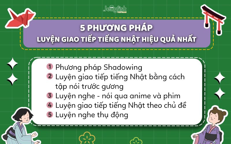 5 phương pháp luyện giao tiếp tiếng Nhật hiệu quả nhất