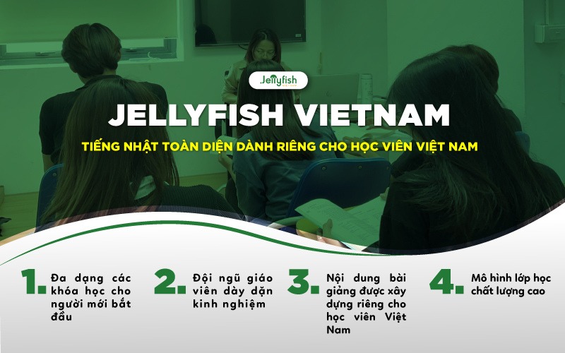 Jellyfish Vietnam – Trung tâm đào tạo tiếng Nhật toàn diện