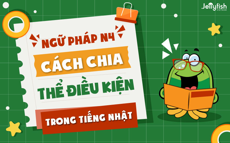 Thể điều kiện trong tiếng Nhật