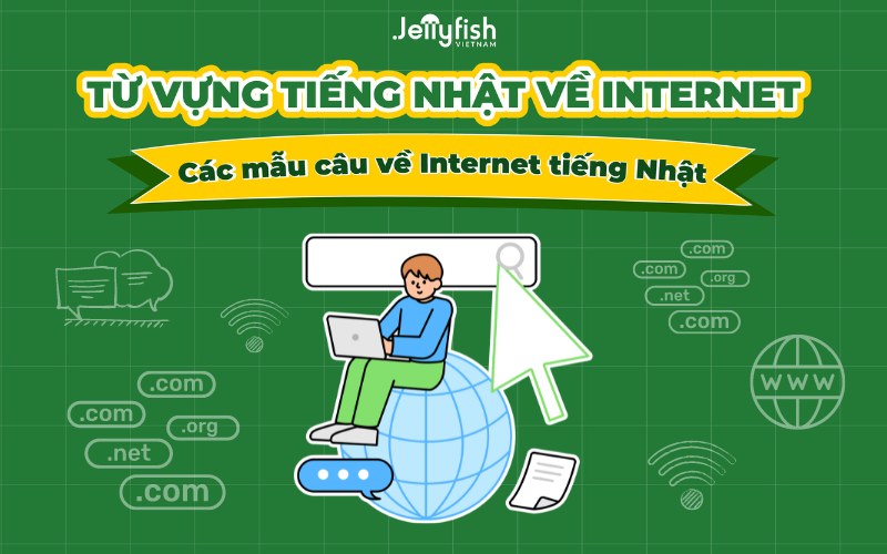 Từ vựng tiếng Nhật về internet