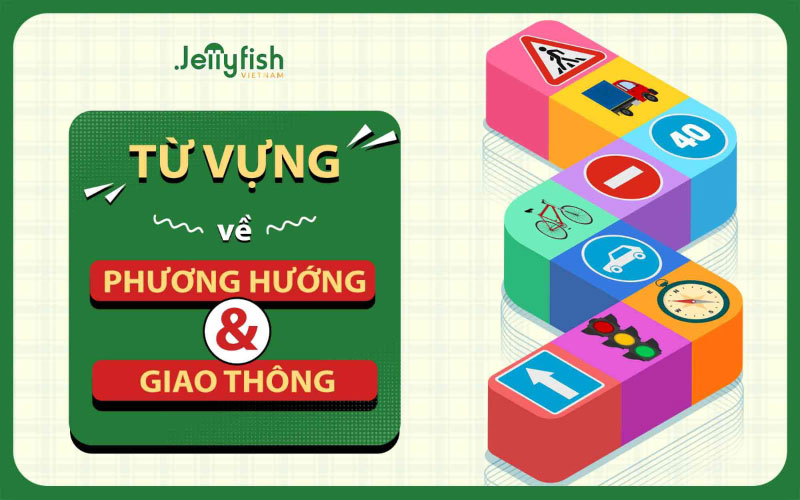 Từ vựng về phương hướng và giao thông